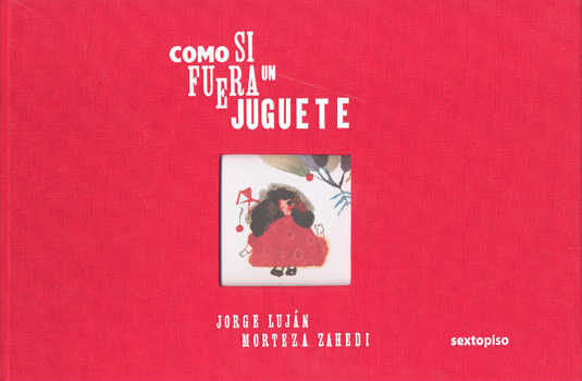 Como si fuera un juguete, de LUJAN | portada del libro