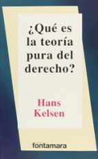 ¿QUE ES LA TEORIA PURA DEL DERECHO? (2018), de Hans Kelsen | portada del libro