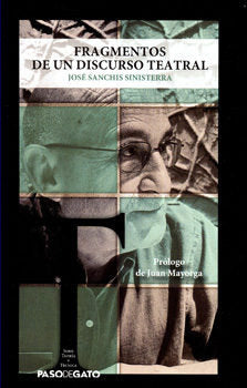 FRAGMENTOS DE UN DISCURSO TEATRAL, de JOSé SANCHIS SINISTERRA | portada del libro