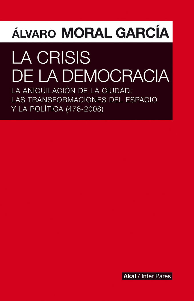 CRISIS DE LA DEMOCRACIA, de MORAL GARCIA | portada del libro