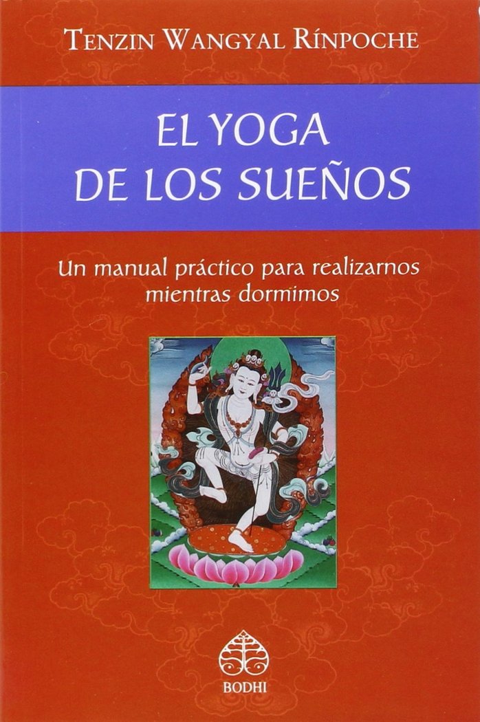 EL YOGA DE LOS SUEÑOS, de TENZIN WANGYAL RINPOCHE | portada del libro