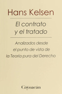EL CONTRATO Y EL TRATADO, de HANS KELSEN | portada del libro