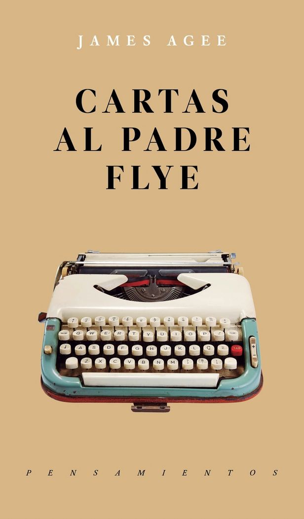 CARTAS AL PADRE FLYE, de JAMES AGEE | portada del libro