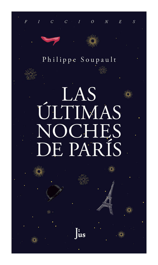 LAS úLTIMAS NOCHES DE PARíS, de PHILIPPE SOUPAULT | portada del libro