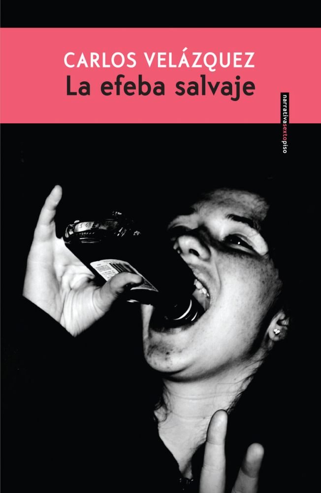 La efeba salvaje, de VELAZQUEZ,CARLOS | portada del libro