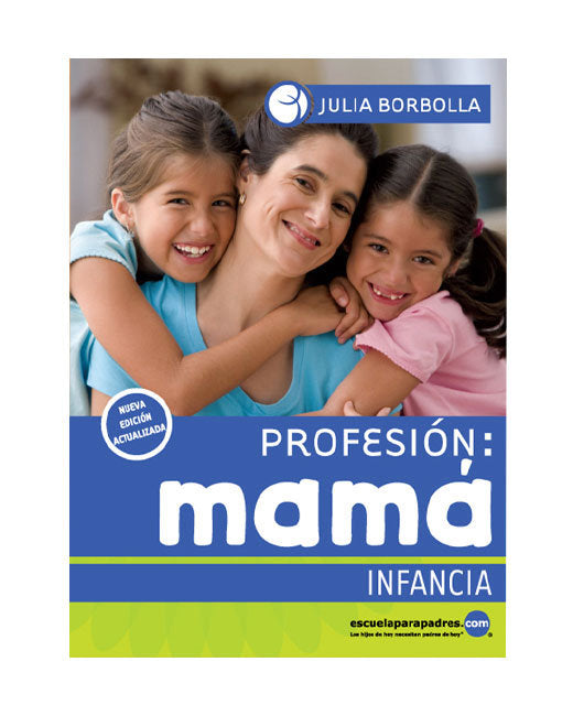 PROFESION: MAMA INFANCIA, de Borbolla, Julia | portada del libro