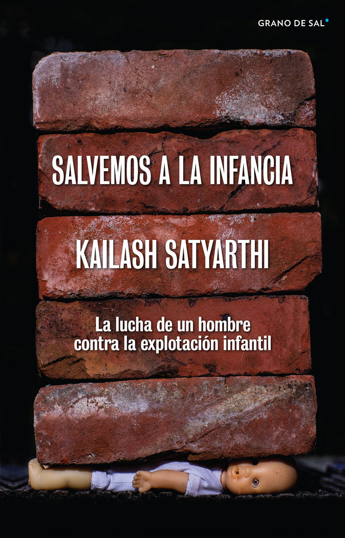 SALVEMOS LA INFANCIA, de KAILASH SATYARTHI | portada del libro