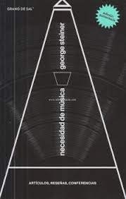 NECESIDAD DE MUSICA (2ª EDICION), de GEORGE STEINER | portada del libro