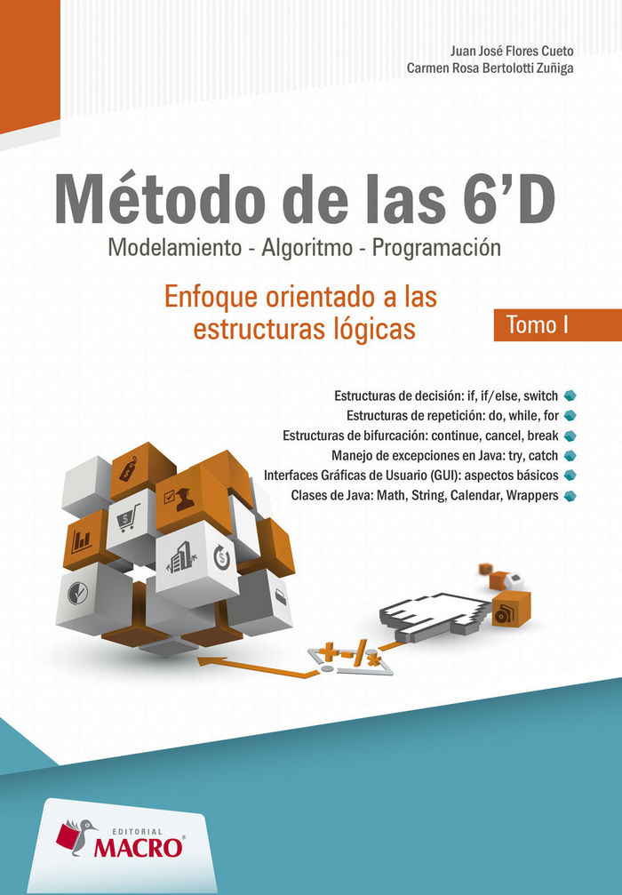Metodo de las 6'D enfoque orientado a las estructuras logicas, de Flores Cueto, Juan José | portada del libro