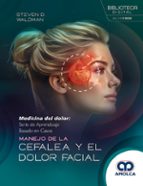 MANEJO DE LA CEFALEA Y EL DOLOR FACIAL, de STEVEN D. WALDMAN | portada del libro