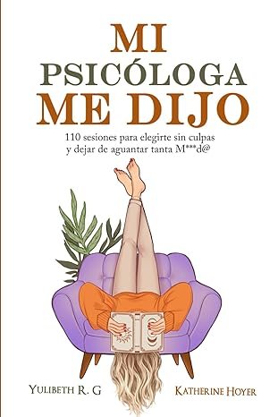 MI PSICOLOGA ME DIJO, de R.G. | portada del libro