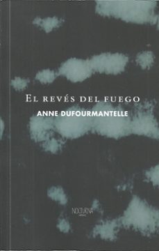 EL REVES DEL FUEGO, de ANNE DUFORMANTELLE | portada del libro