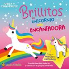 BRILLITOS, LA UNICORNIO MAS ENCANTADORA, de Varios autores | portada del libro