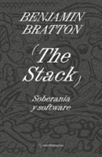 THE STACK, de BENJAMIN BRATTON | portada del libro
