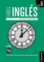 HABLA INGLES LIBRO 5, de Varios autores | portada del libro