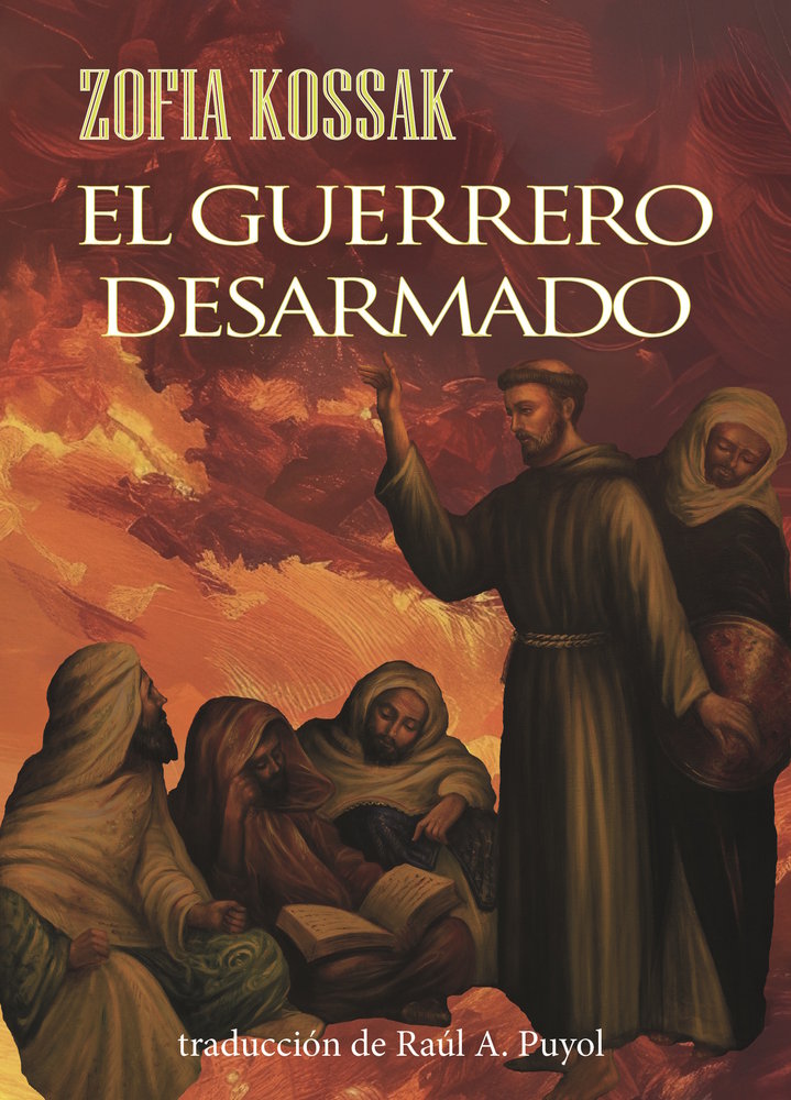 EL GUERRERO DESARMADO, de Kossak, Zofia | portada del libro