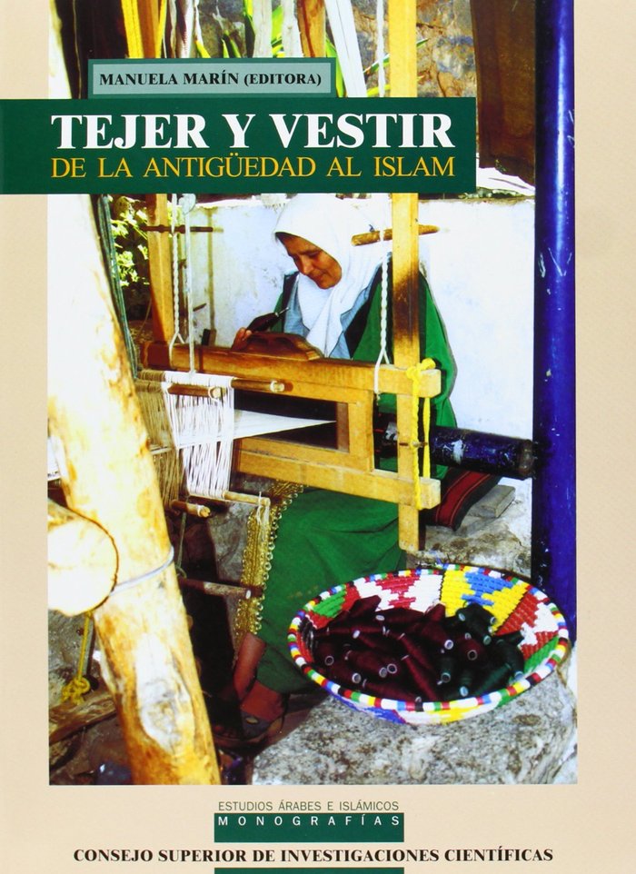 TEJER Y VESTIR DE LA ANTIGÜEDAD AL ISLAM, de MARIN NIÑO | portada del libro