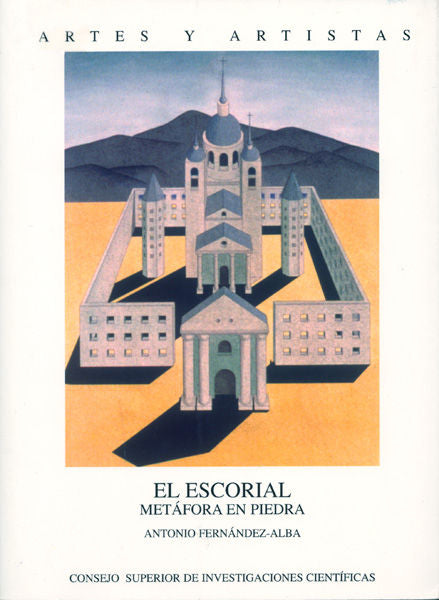 EL ESCORIAL: METAFORA EN PIEDRA (ARTES Y ARTISTAS), de Fernández Alba | portada del libro