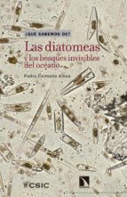 Las diatomeas y los bosques invisibles del océano, de PEDRO CERMEÑO AINSA | portada del libro