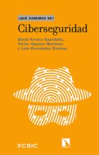 Ciberseguridad, de David Arroyo Guardeño | portada del libro