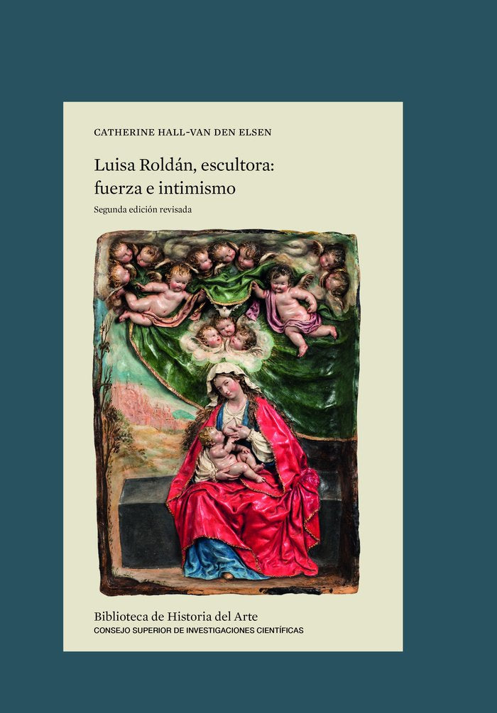 LUISA ROLDÁN, ESCULTORA. FUERZA E INTIMISMO, de HALL-VAN DEN ELSEN | portada del libro