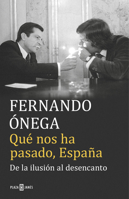Qué nos ha pasado, España, de Ónega, Fernando | portada del libro