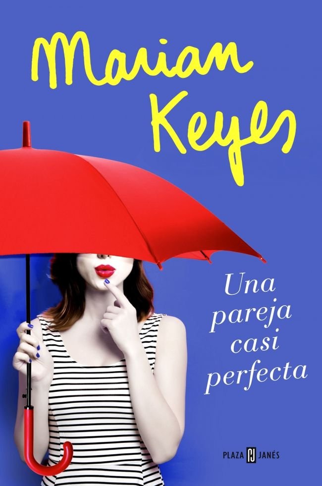 Una pareja casi perfecta, de Keyes, Marian | portada del libro