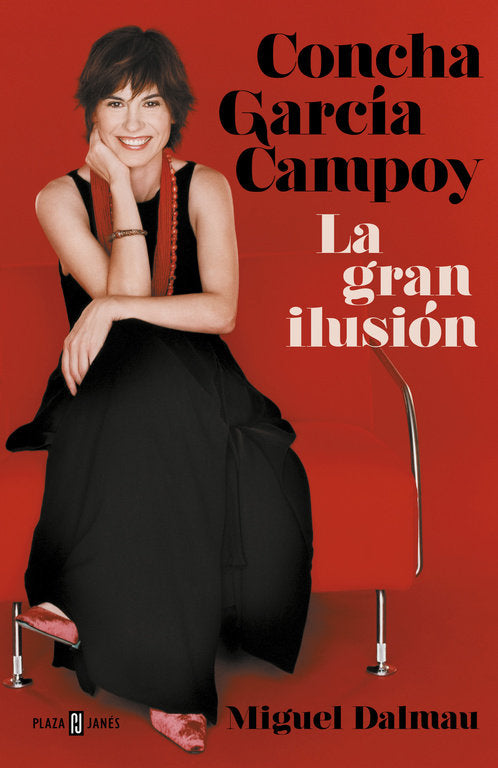 Concha García Campoy. La gran ilusión, de Dalmau, Miguel | portada del libro