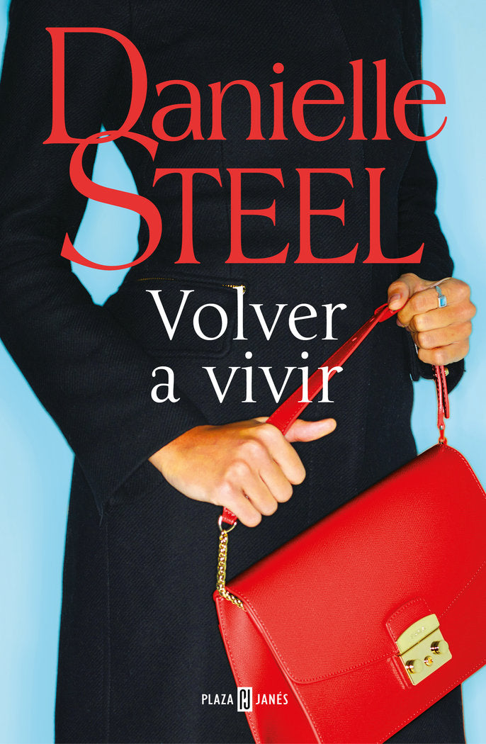 Volver a vivir, de Steel, Danielle | portada del libro
