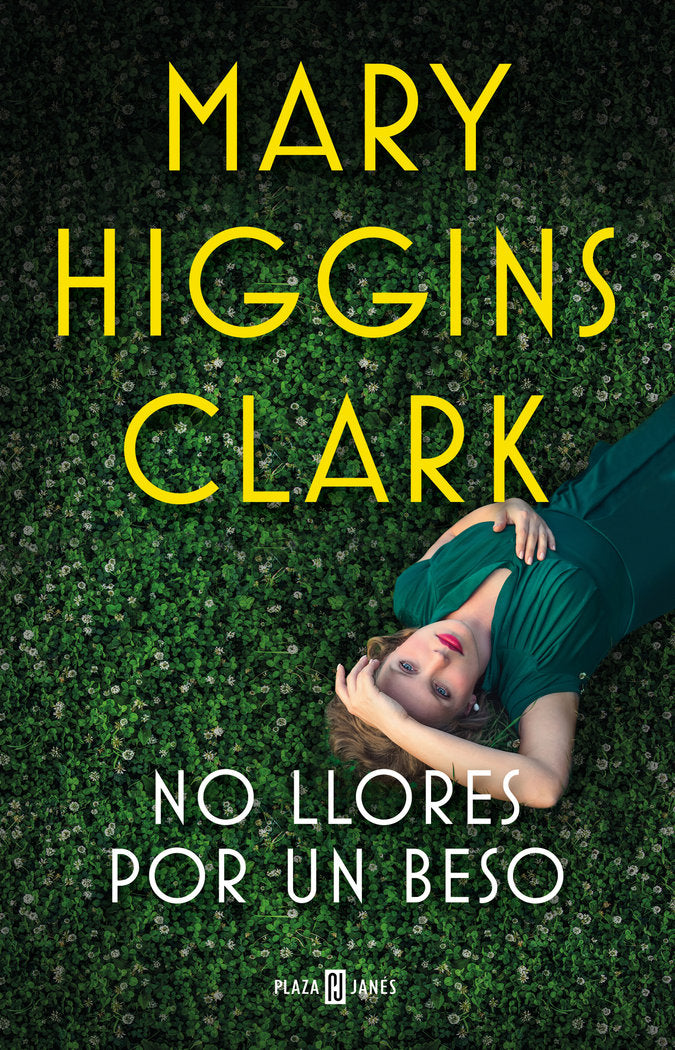 No llores por un beso, de Higgins Clark, Mary | portada del libro