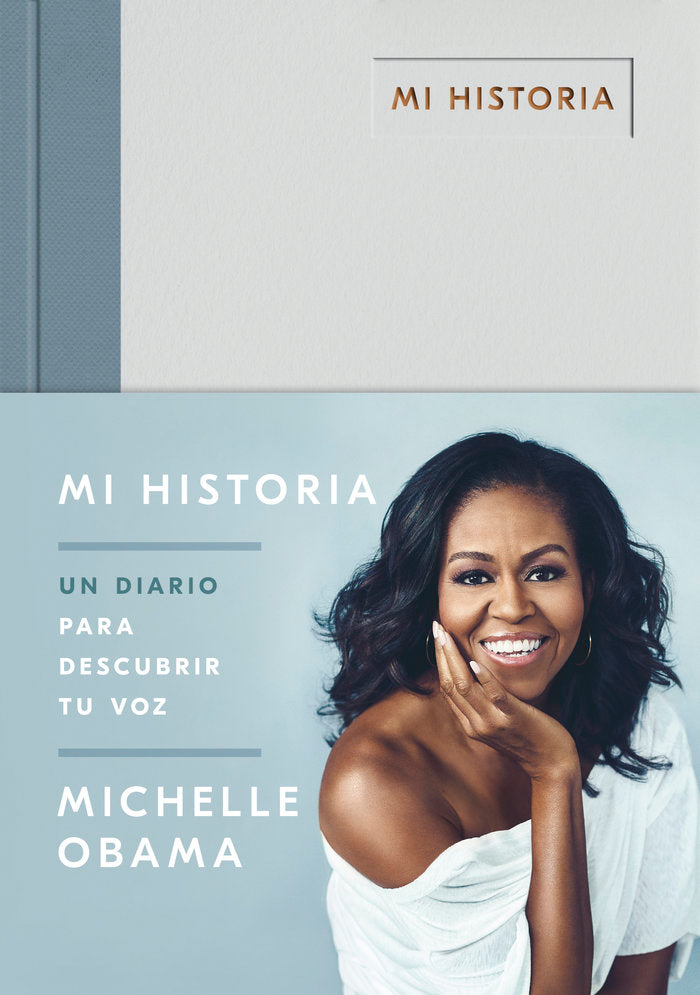 Mi historia: Un diario para descubrir tu voz, de Obama, Michelle | portada del libro