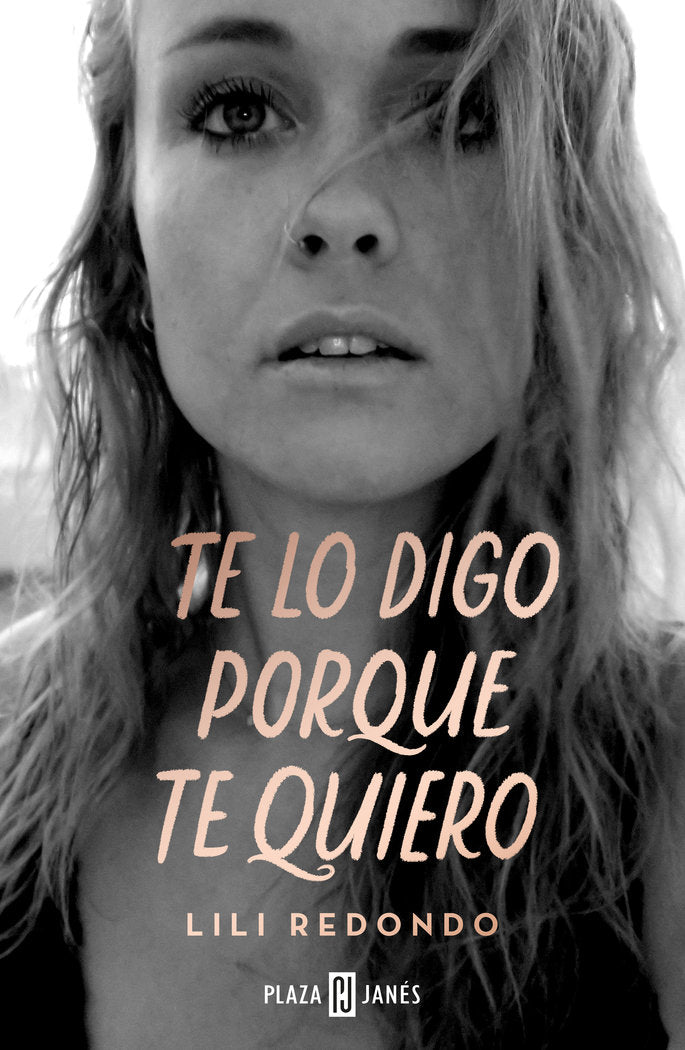 Te lo digo porque te quiero, de Redondo, Lili | portada del libro