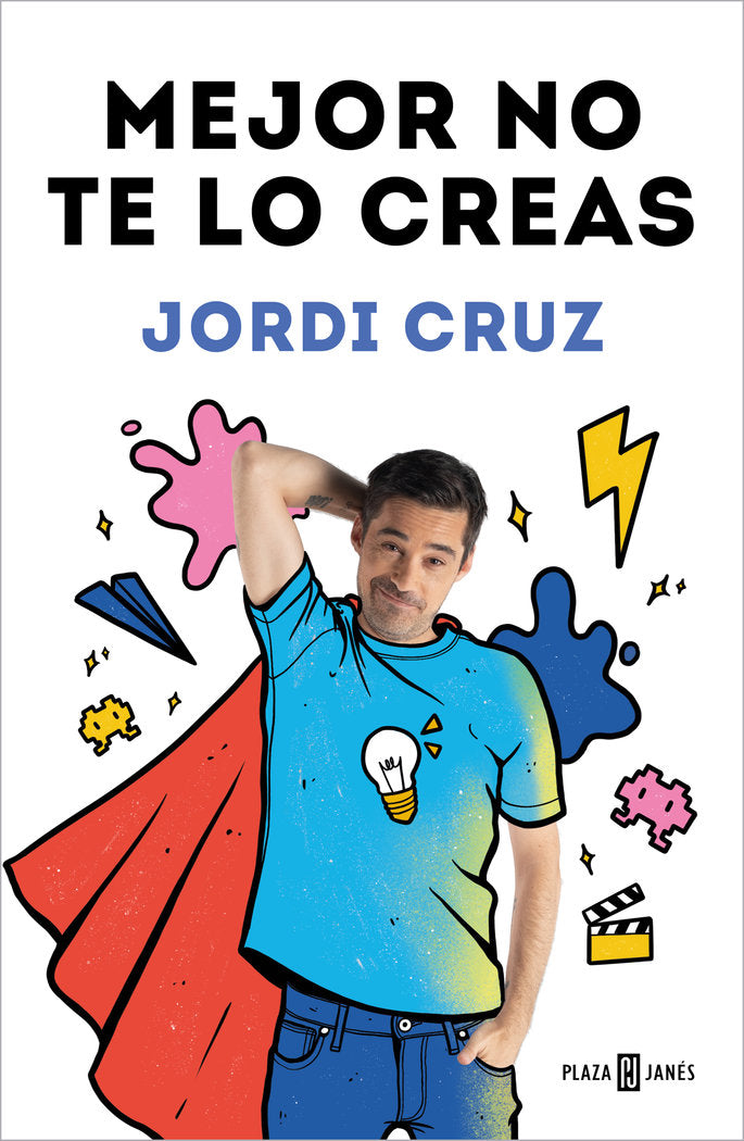 MEJOR NO TE LO CREAS, de CRUZ, JORDI | portada del libro
