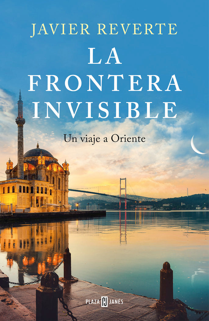 LA FRONTERA INVISIBLE, de REVERTE, JAVIER | portada del libro