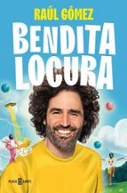 Bendita locura, de Raúl Gómez - Maratón Man | portada del libro