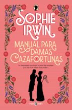Manual para damas cazafortunas (Manual para damas 1), de Sophie Irwin | portada del libro