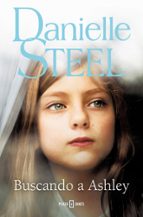 Buscando a Ashley, de Danielle Steel | portada del libro