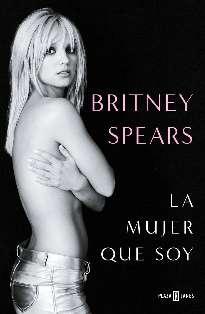 La mujer que soy, de BRITNEY SPEARS | portada del libro