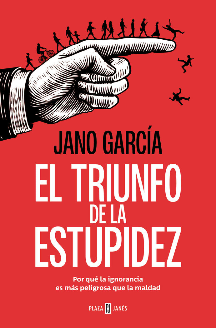 EL TRIUNFO DE LA ESTUPIDEZ, de GARCIA, JANO | portada del libro