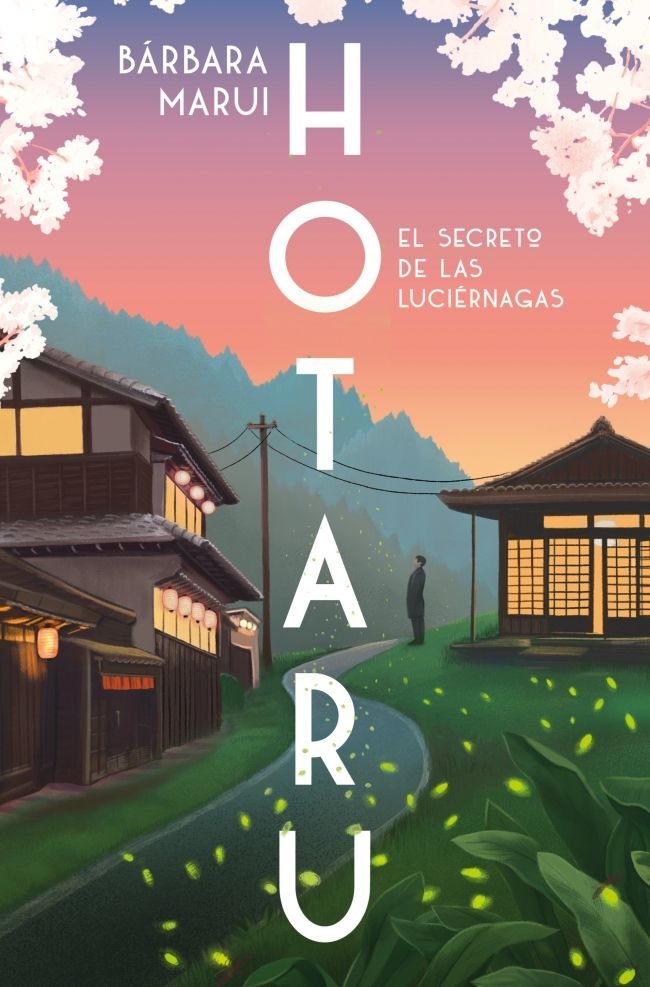 HOTARU. EL SECRETO DE LAS LUCIERNAGAS, de MARUI, BARBARA | portada del libro