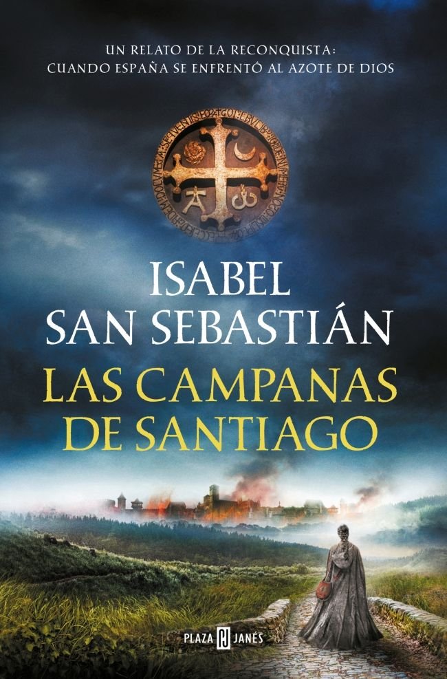 Las campanas de Santiago (Saga de la Reconquista), de SAN SEBASTIAN | portada del libro