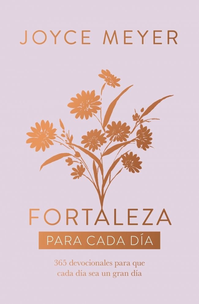 FORTALEZA PARA CADA DIA, de JOYCE MEYER | portada del libro