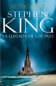 LLEGADA DE LOS TRES,LA TORRE OSCURA II, de KING | portada del libro