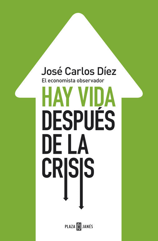 Hay vida después de la crisis, de Díez | portada del libro