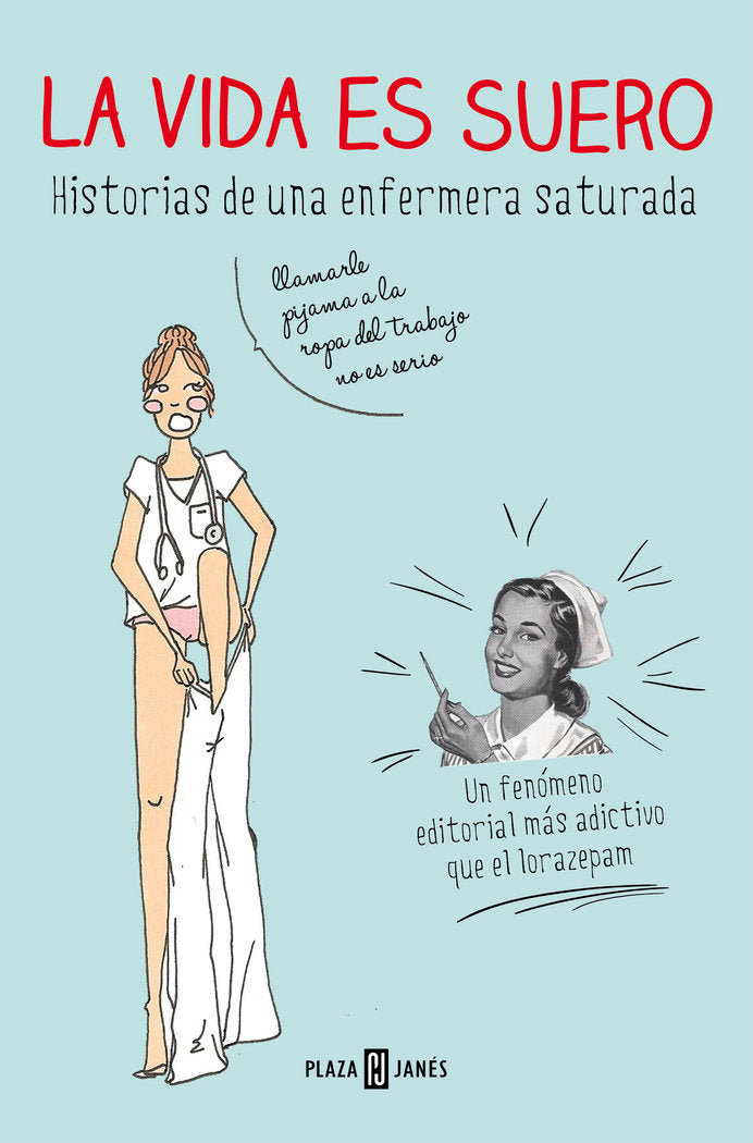La vida es suero, de Enfermera Saturada, | portada del libro
