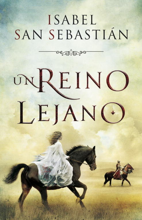 Un reino lejano, de San Sebastián, Isabel | portada del libro