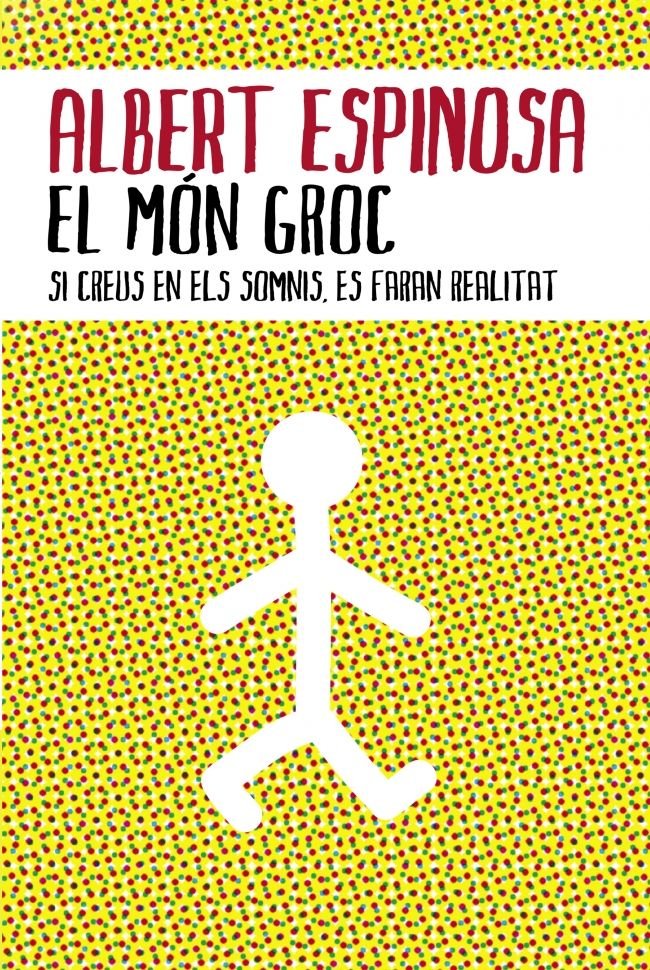 El món groc, de Espinosa, Albert | portada del libro