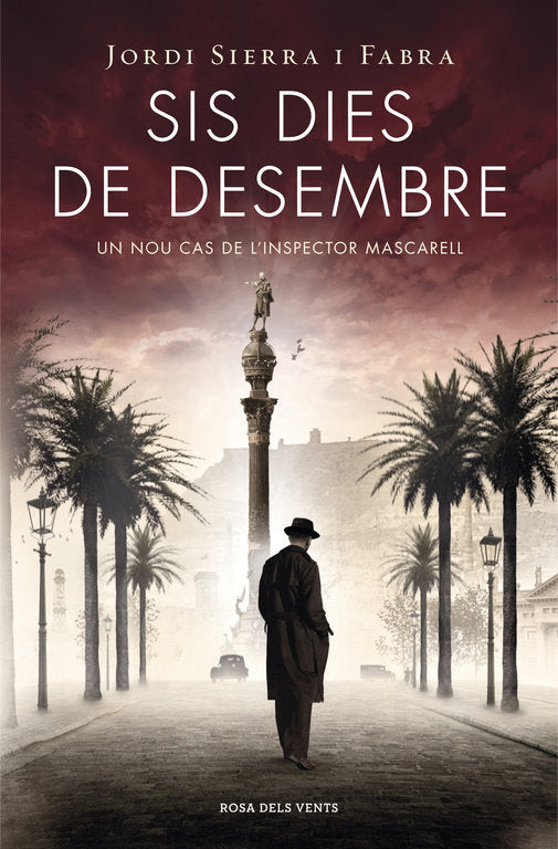 Sis dies de desembre (Inspector Mascarell 5), de Sierra i Fabra, Jordi | portada del libro
