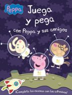 Juega y pega con Peppa y sus amigos (Peppa Pig. Cuaderno de actividades), de Varios autores | portada del libro