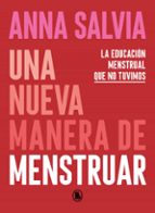 Una nueva manera de menstruar, de Anna Salvia | portada del libro